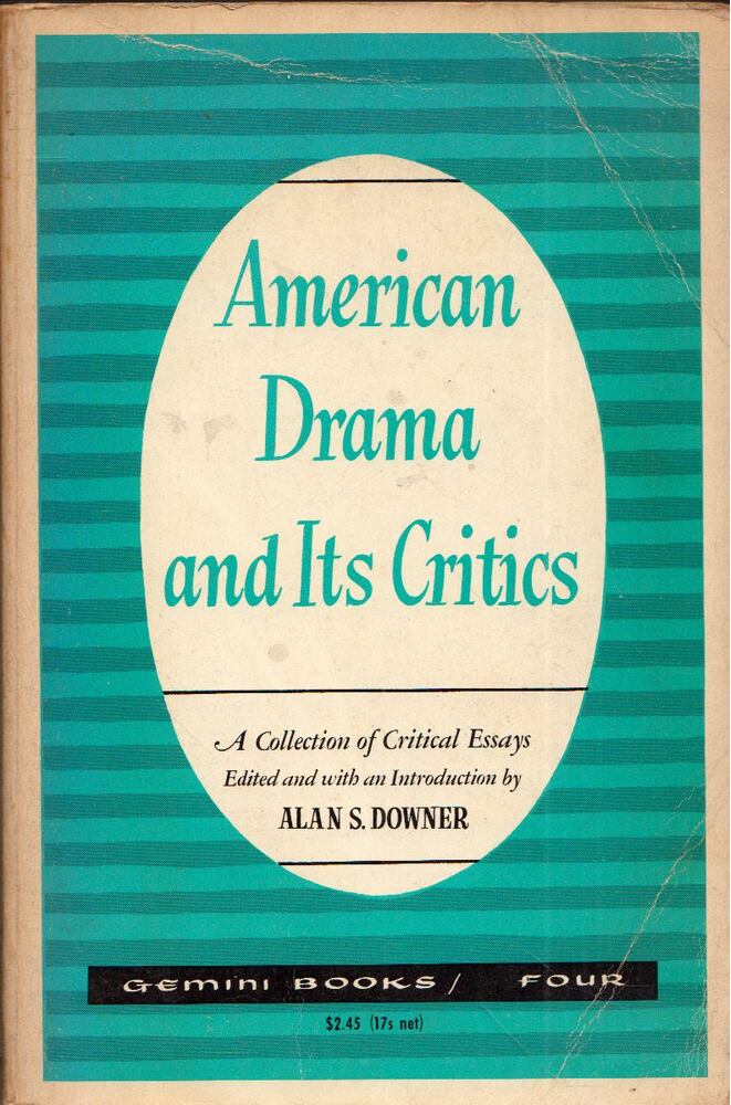 Alan S. Downer - American Drama and Its Critics: A Collection of Critical Essays [antikvár]