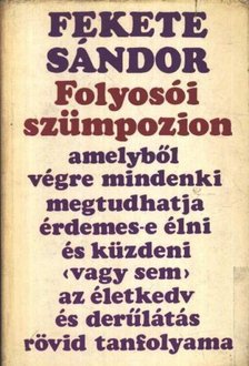 FEKETE SÁNDOR - Folyosói szümpozion [antikvár]