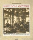 Veres András - Művek, pályák, nemzedékek [antikvár]