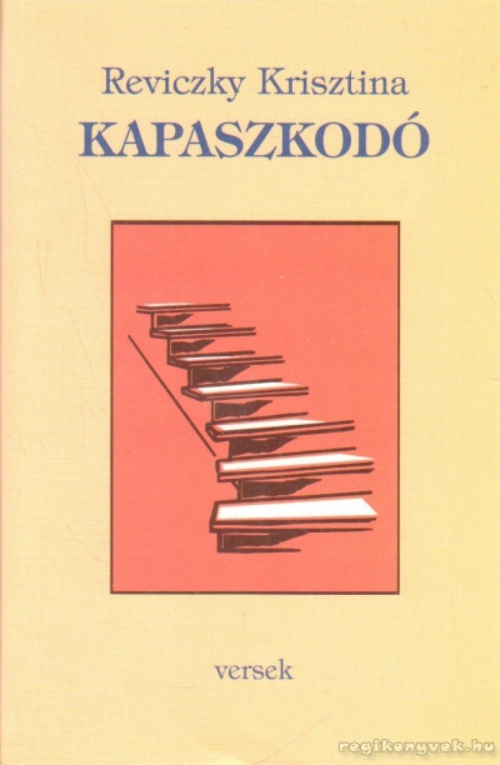 Reviczky Krisztina - Kapaszkodó [antikvár]