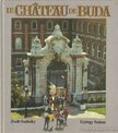 SZÁRAZ GYÖRGY - Le Chateau de Buda [antikvár]