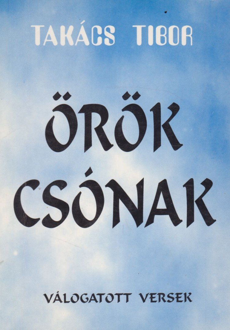 TAKÁCS TIBOR - Örök csónak (dedikált) [antikvár]