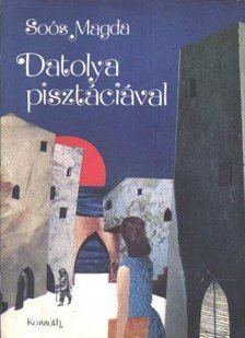 Soós Magda - Datolya pisztáciával [antikvár]