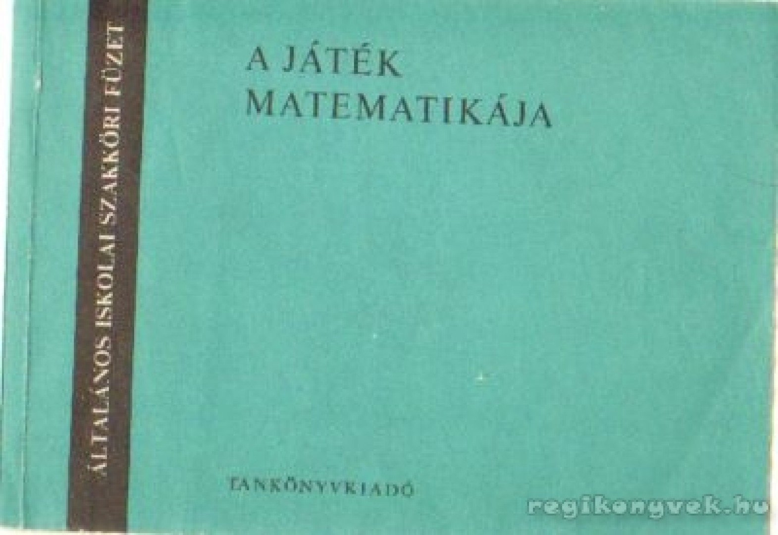 Radnai Gyuláné Szendrei Julianna - A játék matematikája [antikvár]