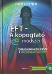 Nick Ortner - EFT - A kopogtató módszer [antikvár]