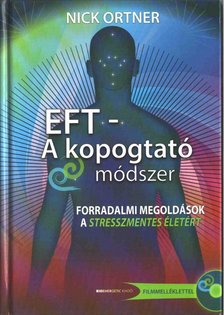 Nick Ortner - EFT - A kopogtató módszer [antikvár]