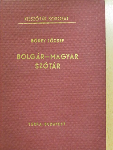 Bödey József - Bolgár-magyar szótár [antikvár]
