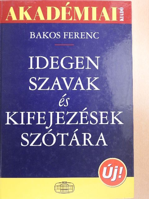 Idegen szavak és kifejezések szótára - CD-vel [antikvár]