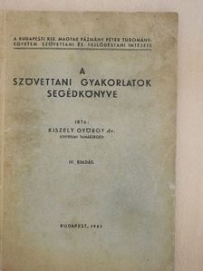 Dr. Kiszely György - A szövettani gyakorlatok segédkönyve [antikvár]