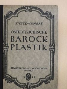 E. Tietze-Conrat - Österreichische Barockplastik [antikvár]