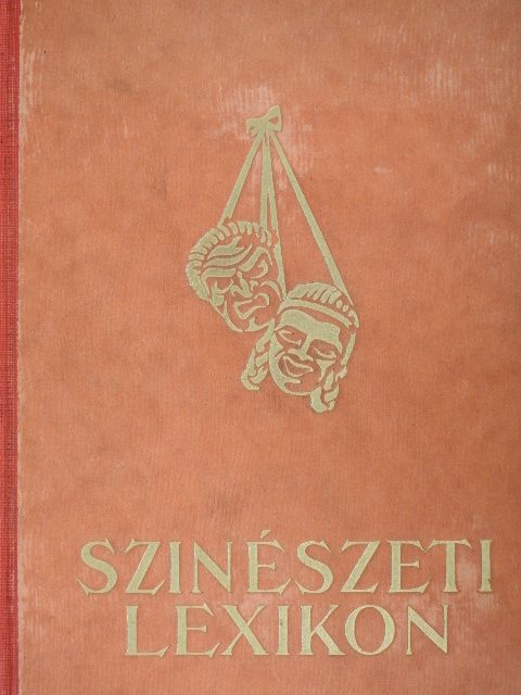 Baktay Ervin - Színészeti lexikon I. (töredék) [antikvár]