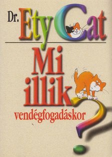 Szikora Katalin - Mi illik vendégfogadáskor? [antikvár]