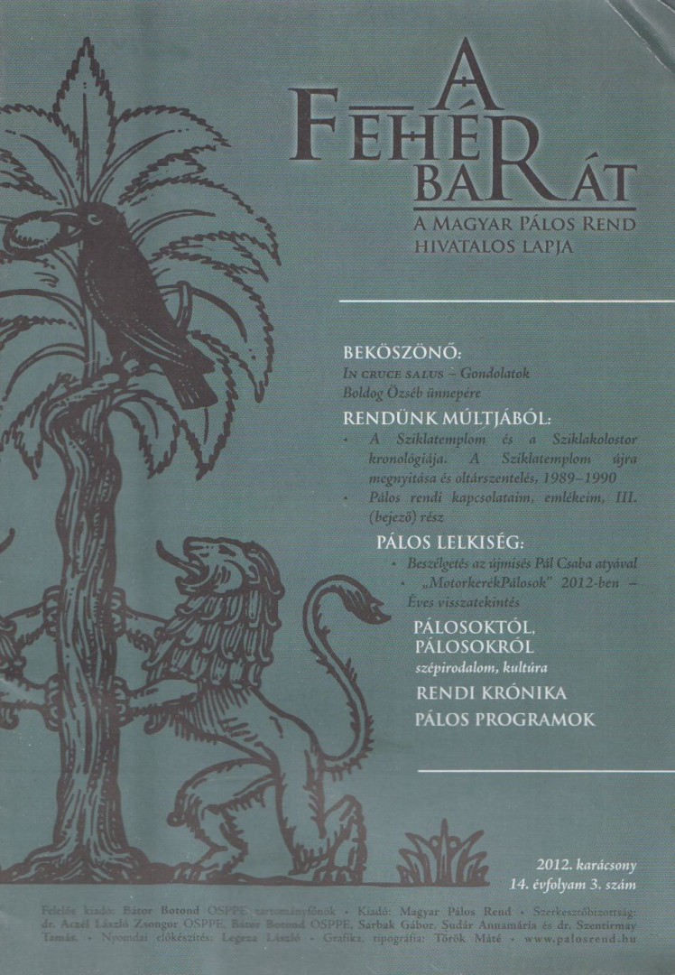 Dr. Aczél László Zsongor - A Fehér Barát 2012. karácsony - 14. évfolyam 3. szám [antikvár]