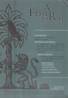 Dr. Aczél László Zsongor - A Fehér Barát 2012. karácsony - 14. évfolyam 3. szám [antikvár]