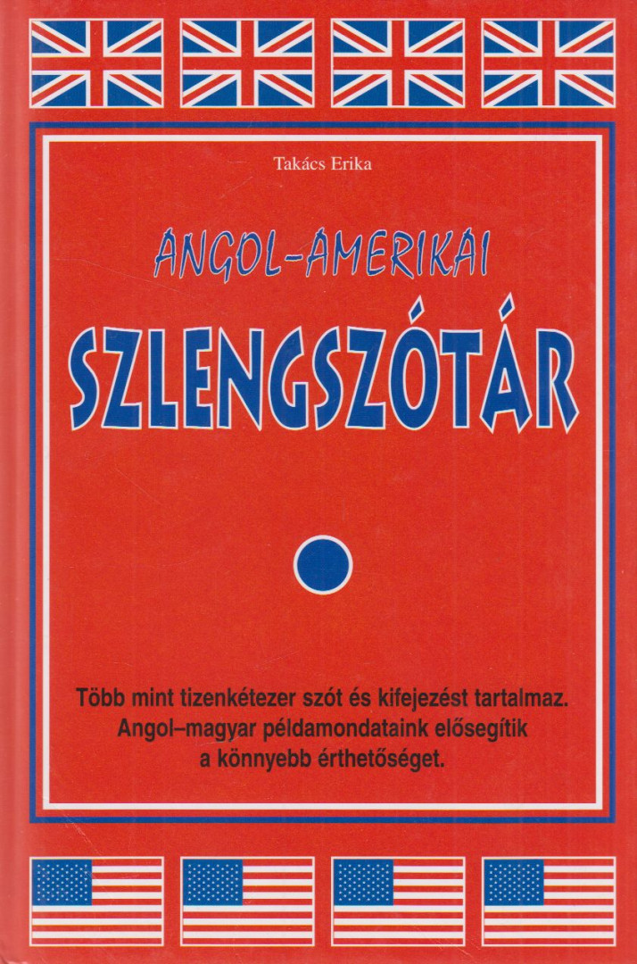 TAKÁCS ERIKA - Angol-amerikai szlengszótár [antikvár]