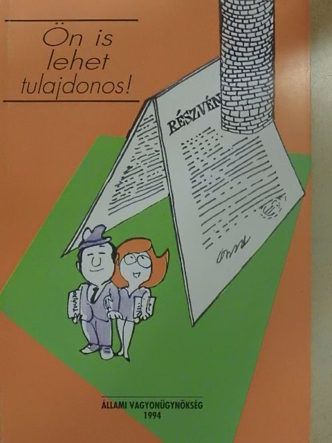 Kovács István - Ön is lehet tulajdonos! [antikvár]
