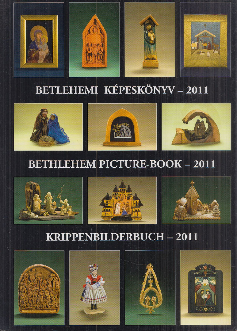 Gergely Andrea (szerk.), Gergely Imre - Betlehemi képeskönyv - 2011 [antikvár]