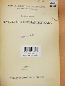 Hutterer Miklós - Bevezetés a germanisztikába [antikvár]