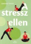 Simone Tatay - A stressz ellen [antikvár]