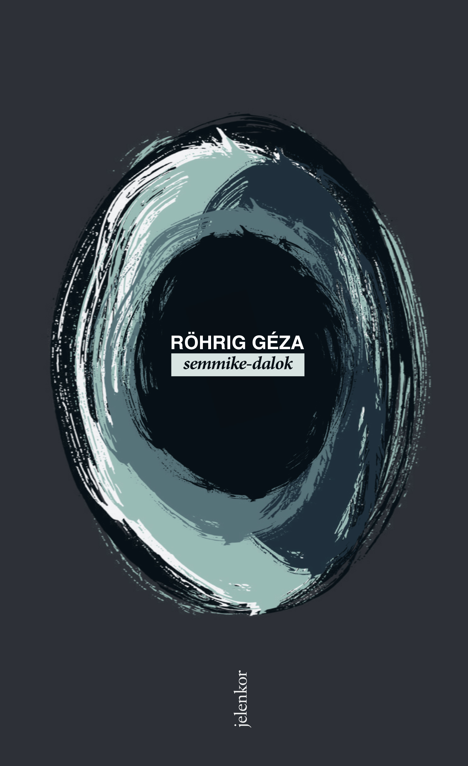 Röhrig Géza - semmike-dalok [eKönyv: epub, mobi]