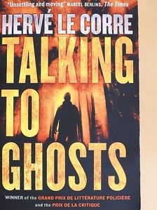 Hervé Le Corre - Talking to Ghosts [antikvár]