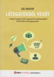 Gál Kristóf - Látogatókból vevőt [antikvár]