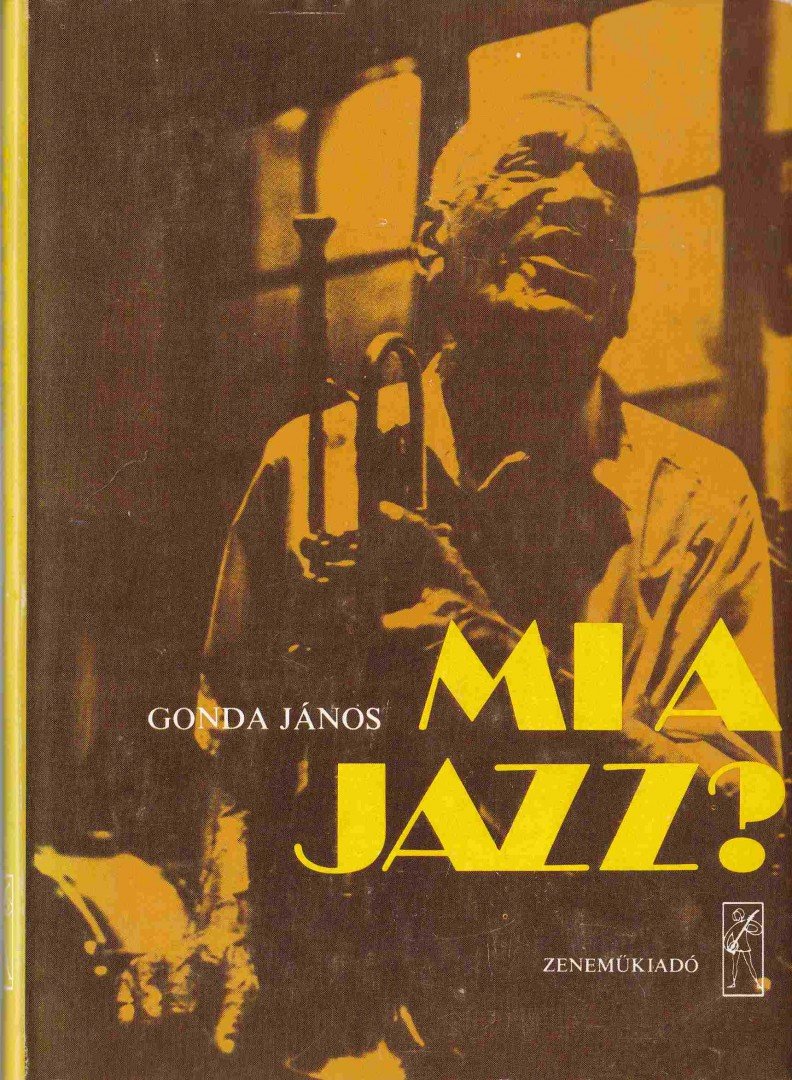 Gonda János - Mi a jazz? [antikvár]