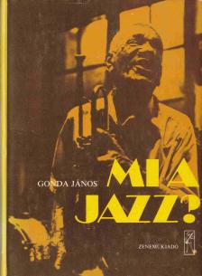 Gonda János - Mi a jazz? [antikvár]