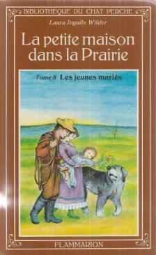 Laura Ingalls Wilder - La petite maison dans la Prairie - Tome 8: Les jeunes mariés [antikvár]