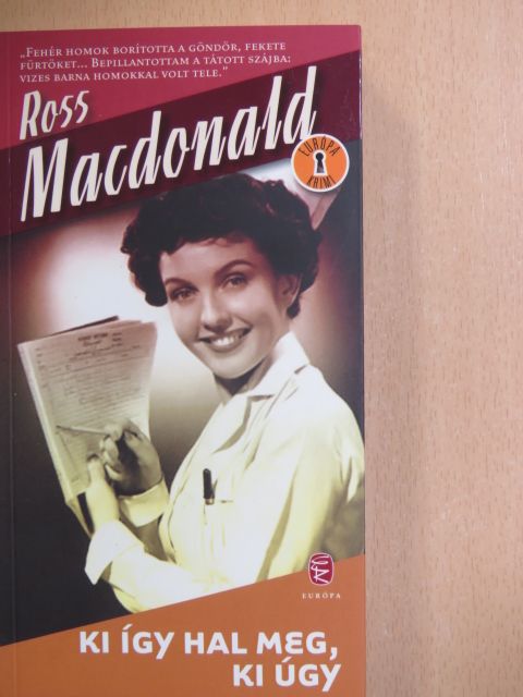 Ross MacDonald - Ki így hal meg, ki úgy [antikvár]
