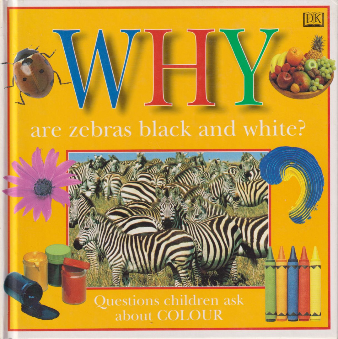 Why Are Zebras Black and White? [antikvár]