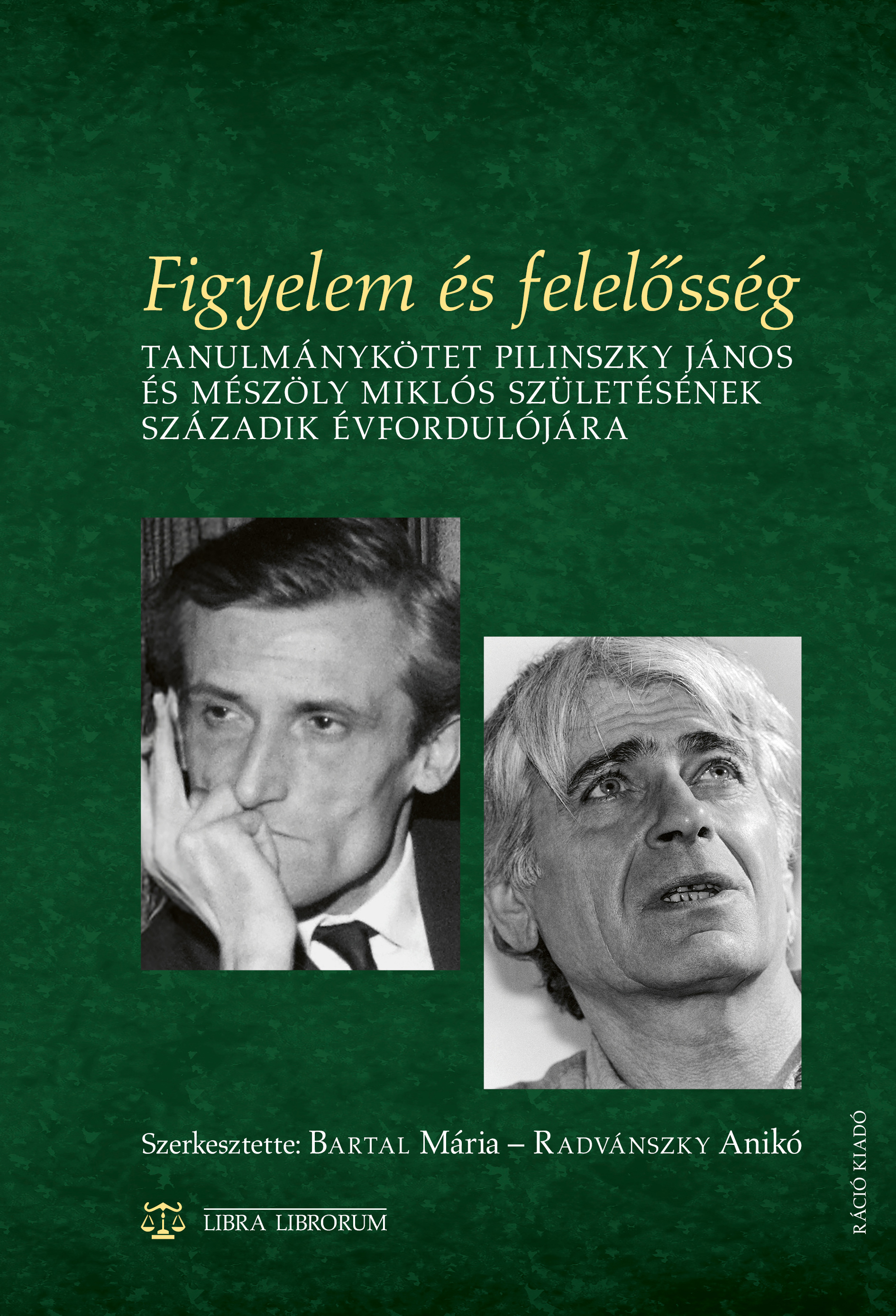 Bartal Mária[szerk.]-Radvánszky Anikó[szerk.] - Figyelem és felelősség