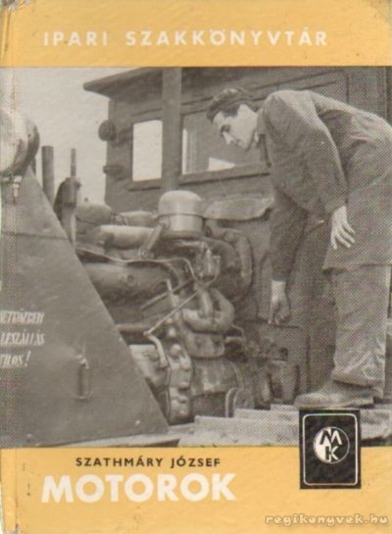 Szathmáry József - Motorok [antikvár]