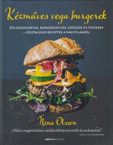Nina Olsson - Kézműves vega burgerek [antikvár]