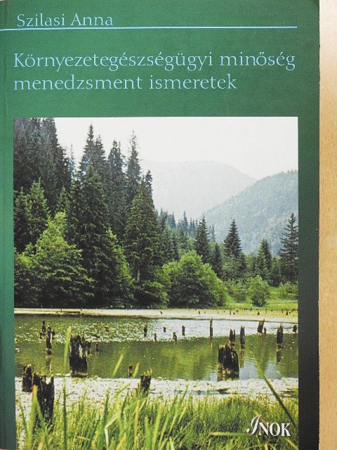 Környezetegészségügyi minőség menedzsment ismeretek [antikvár]