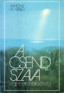 ANTHONY DE MELLO - A csend szava [antikvár]