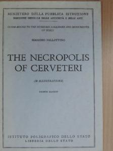 Massimo Pallottino - The Necropolis of Cerveteri [antikvár]