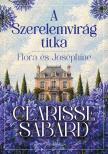 Clarisse Sabard - A Szerelemvirág titka