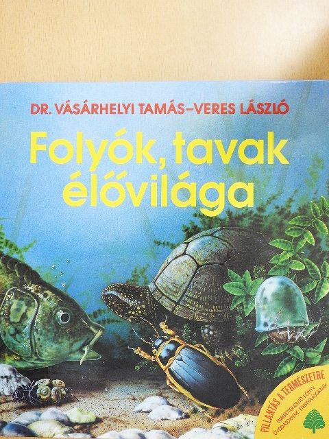 Dr. Vásárhelyi Tamás - Folyók, tavak élővilága [antikvár]