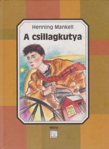 Henning Mankell - A csillagkutya [antikvár]