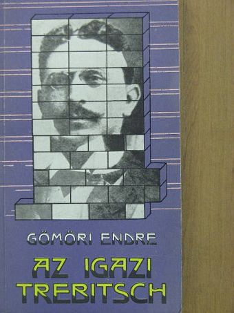 Gömöri Endre - Az igazi Trebitsch [antikvár]
