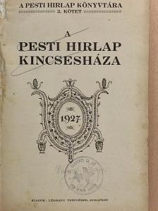 Áprily Lajos - A Pesti Hirlap Kincsesháza 1927. [antikvár]