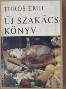 Turós Emil - Új szakácskönyv [antikvár]
