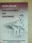 Franz Walper - Vergangenheit und Gegenwart [antikvár]