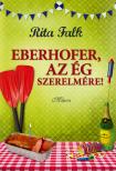 Rita Falk - Eberhofer, az ég szerelmére!