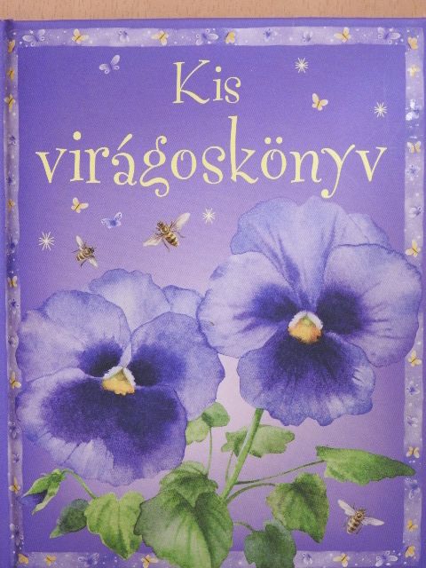 Laura Howell - Kis virágoskönyv [antikvár]