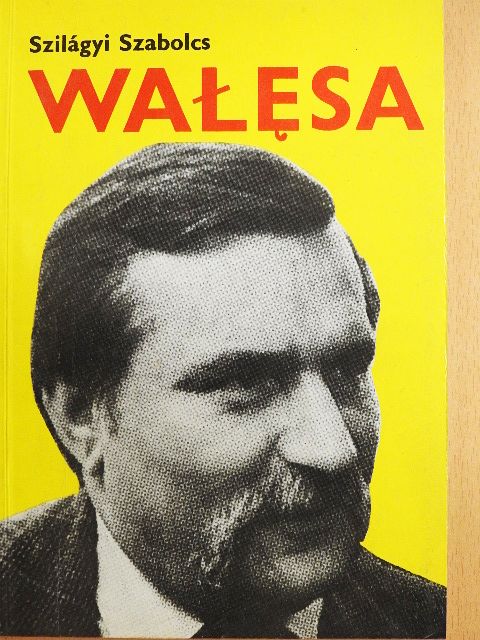 Szilágyi Szabolcs - Walesa [antikvár]