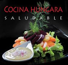 Hajni István - Kolozsvári Ildikó - Cocina húngara saludable