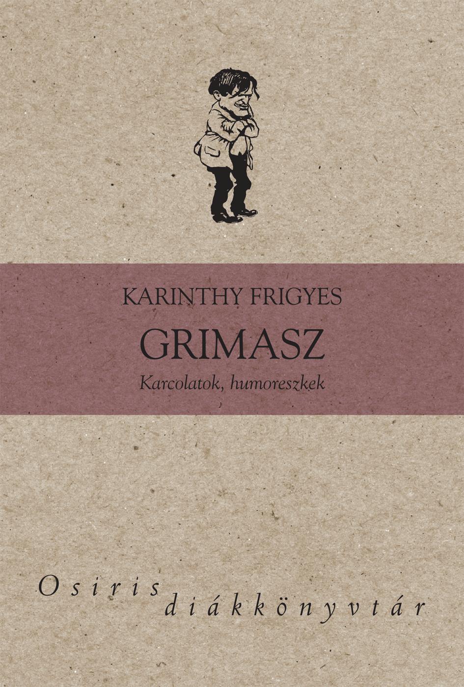 Karinthy Frigyes - Grimasz