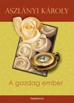 Aszlányi Károly - A gazdag ember [eKönyv: epub, mobi]